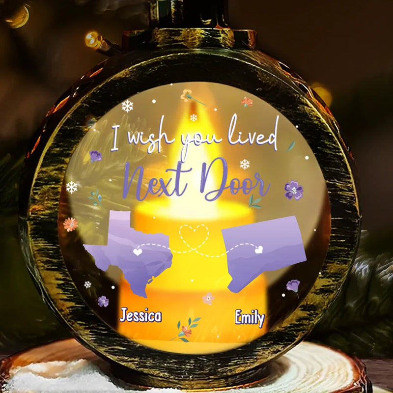 I Wish We Lived Closer - Bestie Personalized Custom Candlelight Lantern Ornament - Christmas Gift For Best Friends, BFF, Sisters