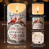 Those We Love Don't Go Away, They Fly Beside Us Every Day - Memorial Personalized Custom LED Candle - Christmas Gift, Sympathy Gift For Family Members