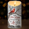 Those We Love Don't Go Away, They Fly Beside Us Every Day - Memorial Personalized Custom LED Candle - Christmas Gift, Sympathy Gift For Family Members