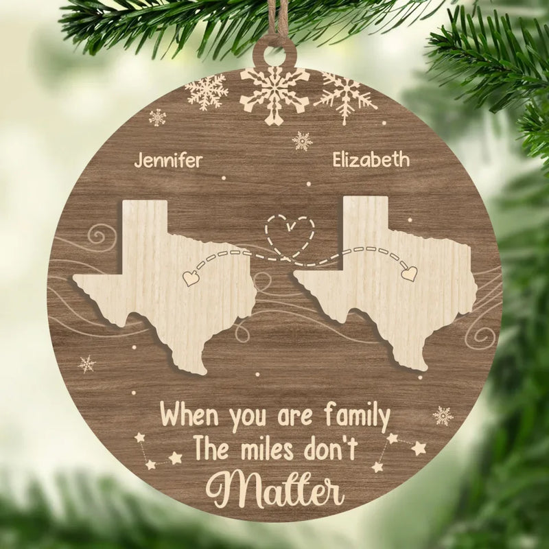 No Distance Can Break The Bond Of Family - Family Personalized Custom Ornament - Wood Custom Shaped - Christmas Gift For Family Members