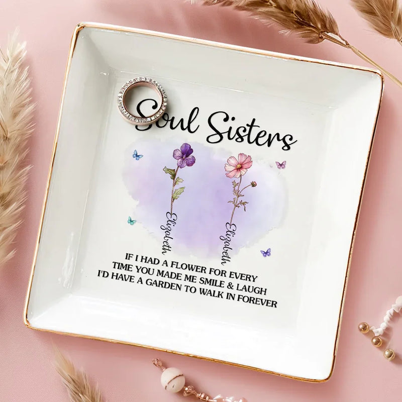 Friends Are Petals On The Flower Of Happiness - Bestie Personalized Custom Jewelry Dish - Gift For Best Friends, BFF, Sisters