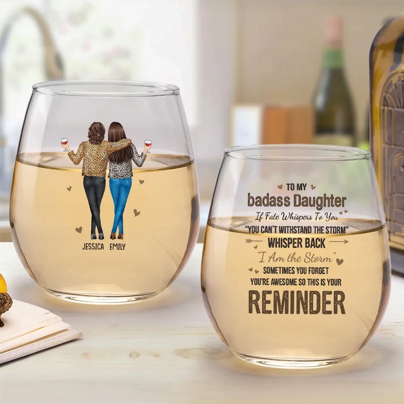 A Mother Is A Daughter's Best Friend - Family Personalized Custom Wine Glass - Christmas Gift For Mom, Daughter