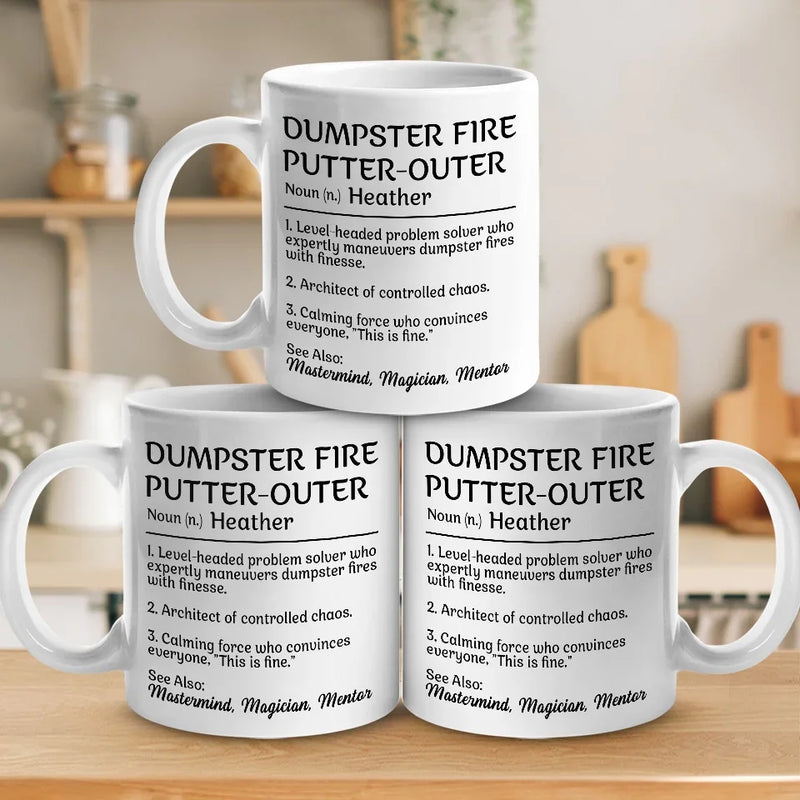 Mastering Chaos One Dumpster Fire At A Time - Coworker Personalized Custom Mug - Gift For Coworkers, Work Friends, Colleagues