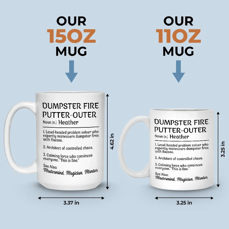 Mastering Chaos One Dumpster Fire At A Time - Coworker Personalized Custom Mug - Gift For Coworkers, Work Friends, Colleagues