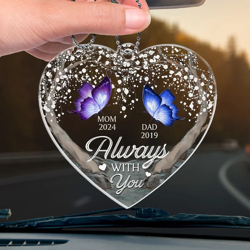 Always With You - Memorial Personalized Custom Car Ornament - Acrylic Custom Shaped - Sympathy Gift For Family Members