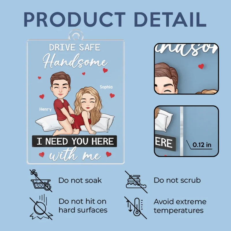 I Need You Here With Me - Couple Personalized Custom Car Ornament - Acrylic Custom Shaped - Gift For Husband Wife, Anniversary