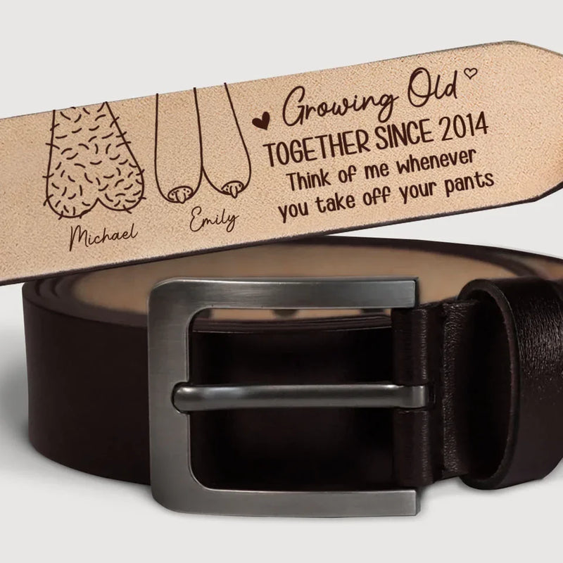 Growing Old Together - Couple Personalized Custom Engraved Leather Belt - Gift For Husband Wife, Anniversary