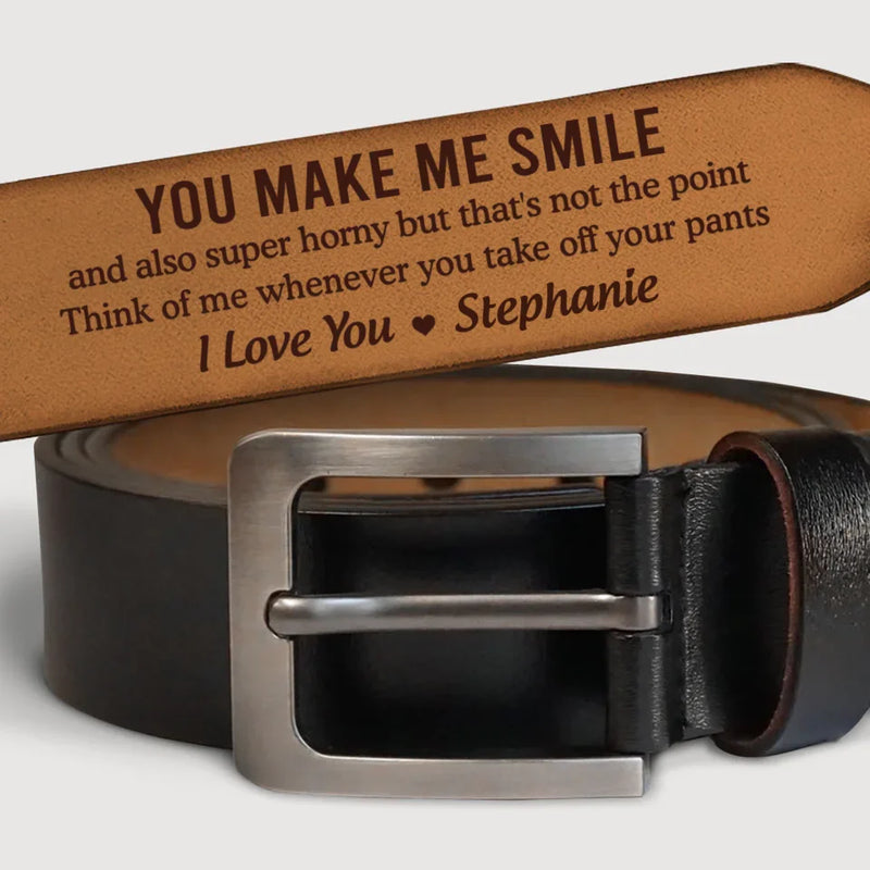 You Make Me Smile - Couple Personalized Custom Engraved Leather Belt - Gift For Husband Wife, Anniversary