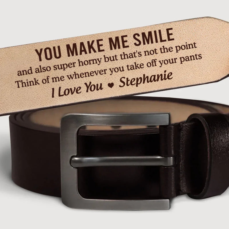 You Make Me Smile - Couple Personalized Custom Engraved Leather Belt - Gift For Husband Wife, Anniversary