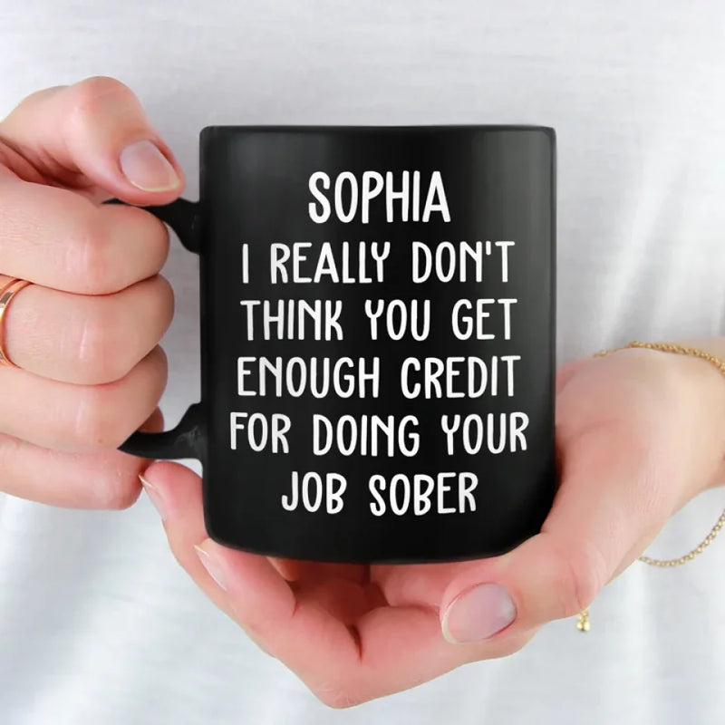 No, I'm Really Serious - Coworker Personalized Custom Black Mug - Gift For Coworkers, Work Friends, Colleagues