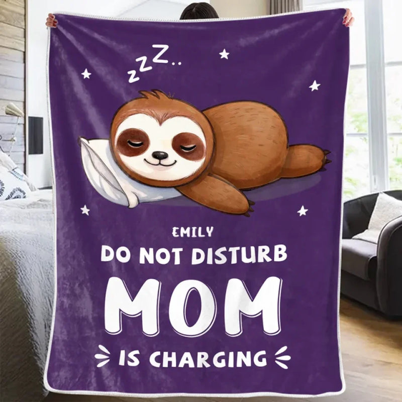 Do Not Disturb Mom Is Charging - Family Personalized Custom Blanket - Gift For Mom, Grandma
