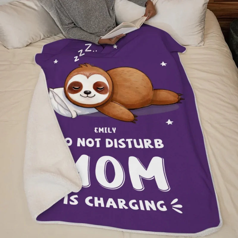 Do Not Disturb Mom Is Charging - Family Personalized Custom Blanket - Gift For Mom, Grandma