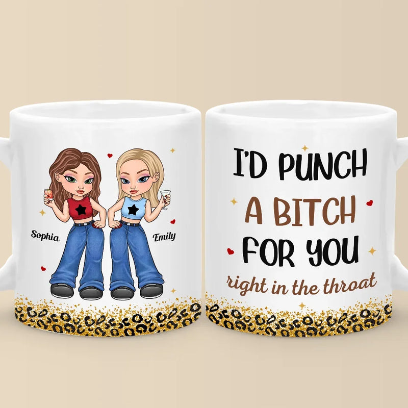 We Will Be Friends Forever Because You Know Too Much - Bestie Personalized Custom Mug - Gift For Best Friends, BFF, Sisters