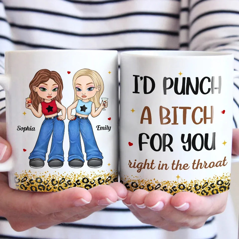 We Will Be Friends Forever Because You Know Too Much - Bestie Personalized Custom Mug - Gift For Best Friends, BFF, Sisters