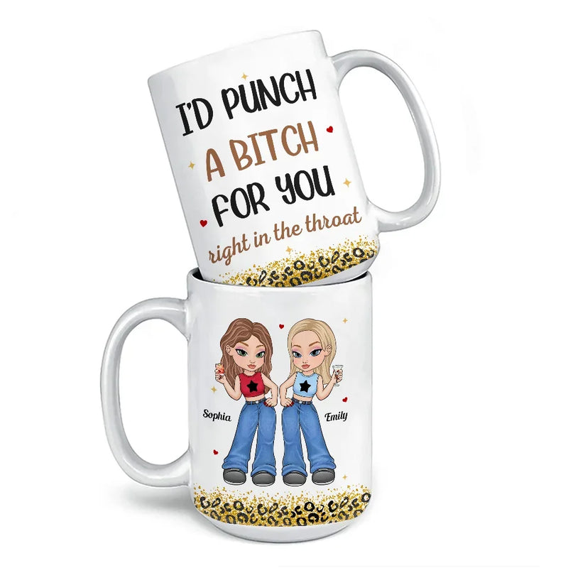 We Will Be Friends Forever Because You Know Too Much - Bestie Personalized Custom Mug - Gift For Best Friends, BFF, Sisters