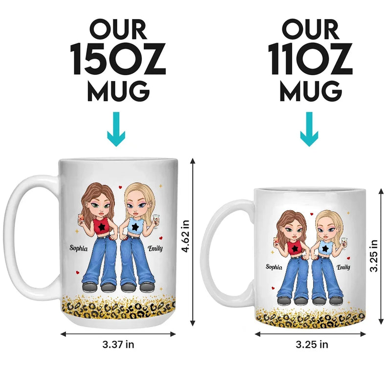 We Will Be Friends Forever Because You Know Too Much - Bestie Personalized Custom Mug - Gift For Best Friends, BFF, Sisters
