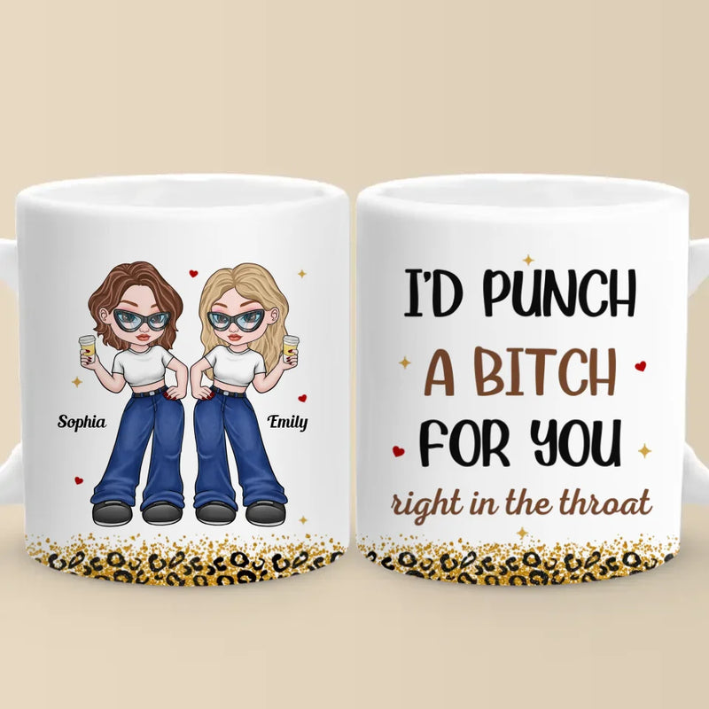 We Will Be Friends Forever Because You Know Too Much - Bestie Personalized Custom Mug - Gift For Best Friends, BFF, Sisters