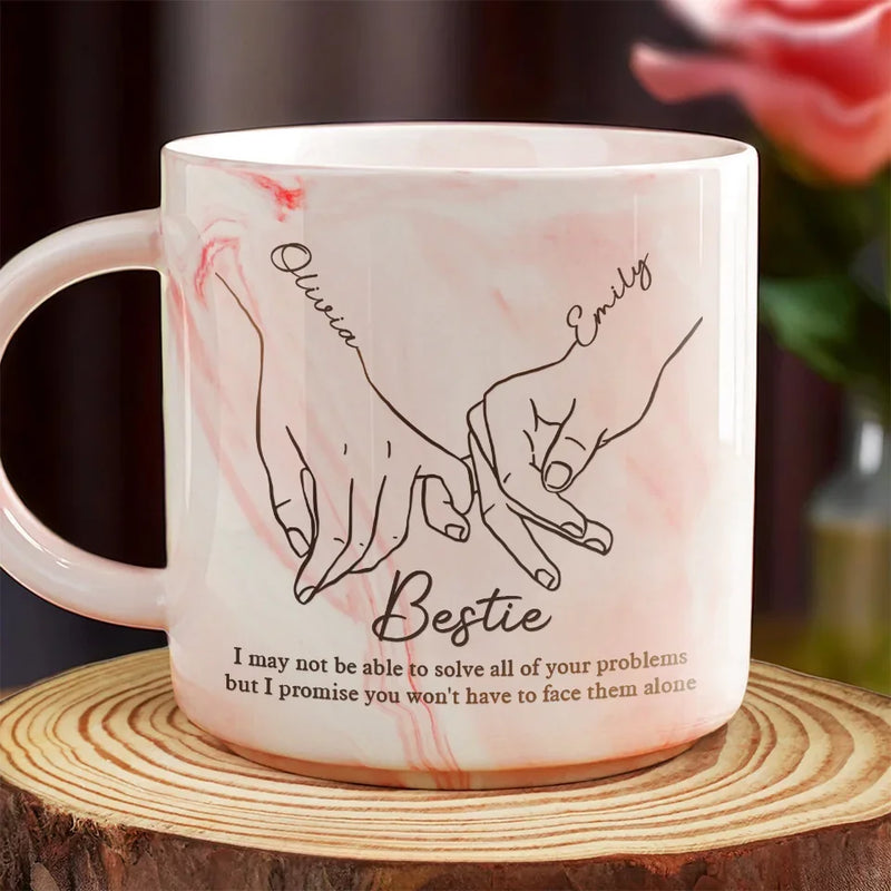 You’re The Hand I Reach For In Every Moment - Bestie Personalized Custom Marble Mug - Gift For Best Friends, BFF, Sisters
