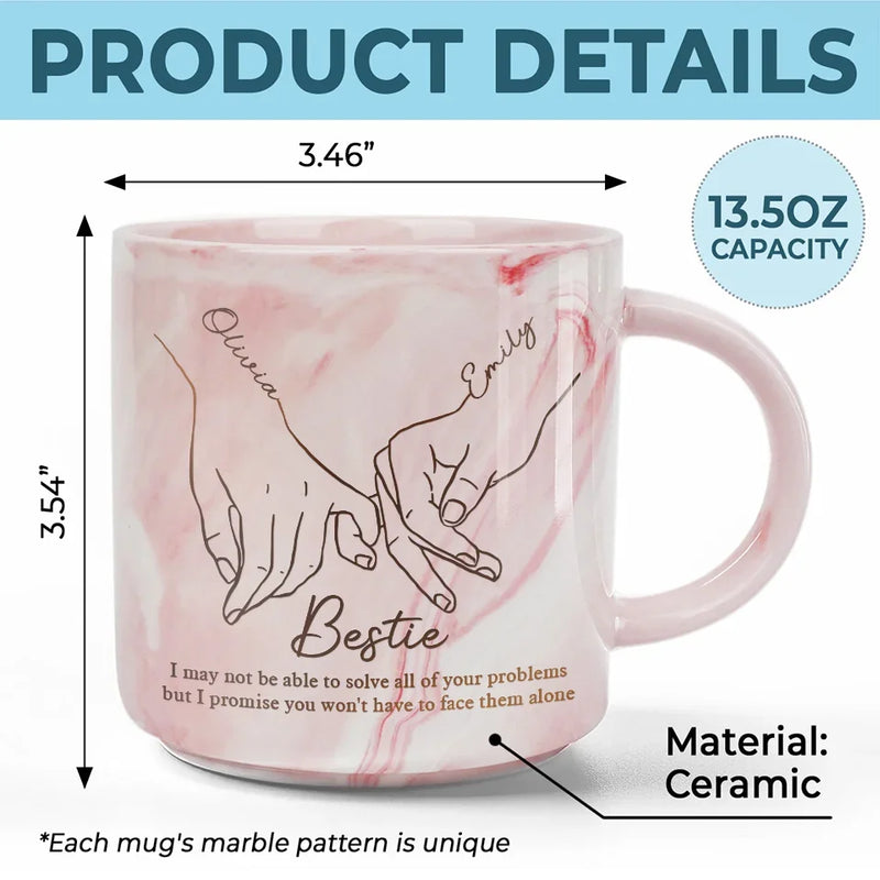 You’re The Hand I Reach For In Every Moment - Bestie Personalized Custom Marble Mug - Gift For Best Friends, BFF, Sisters