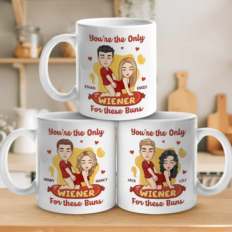You're The Only Wiener For These Buns - Couple Personalized Custom Mug - Gift For Husband Wife, Anniversary