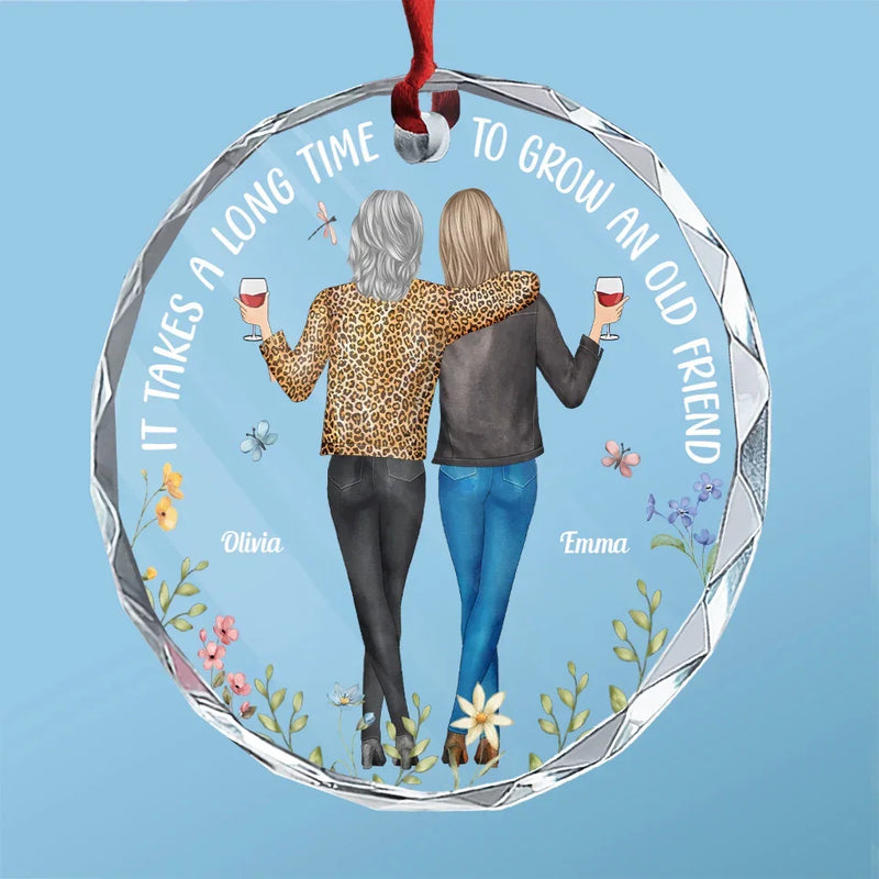It Takes A Long Time To Grow Old Friends - Bestie Personalized Custom Round Glass Ornament Car Hanger - Gift For Best Friends, BFF, Sisters