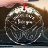 Safe Roads, Safe Heart, Safe Return - Couple Personalized Custom Round Glass Ornament Car Hanger - Gift For Husband Wife, Anniversary
