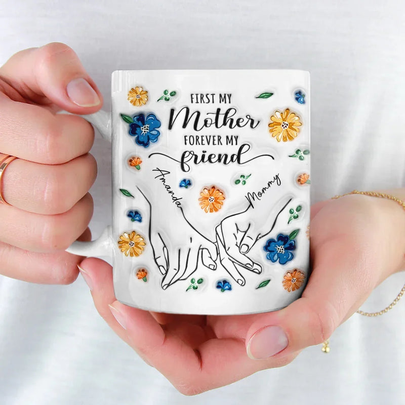 A Daughter Is The Forever Friend Every Mother Needs - Family Personalized Custom 3D Inflated Effect Printed Mug - Gift For Mom, Daughter