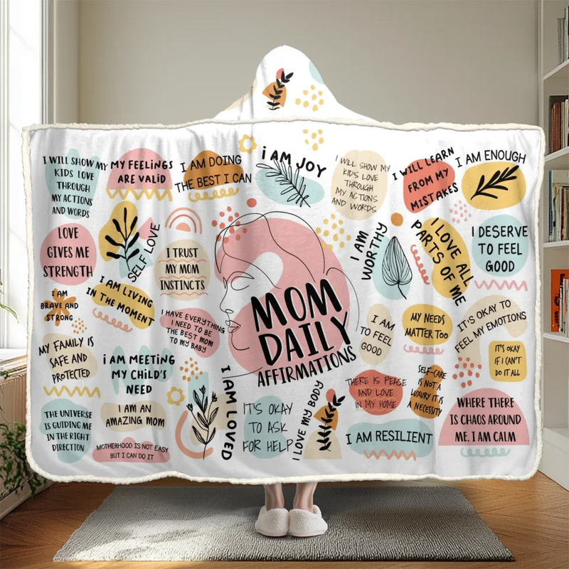 I Am An Amazing Mom, Mom Daily Affirmations - Family Personalized Custom Snuggle Blanket, Hoodie Blanket - Gift For Mom, Yourself