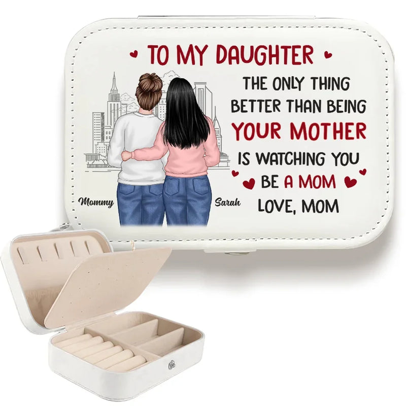 Watching You Become A Mom Is My Greatest Joy - Family Personalized Custom Jewelry Case - Gift For Mom, Grandma