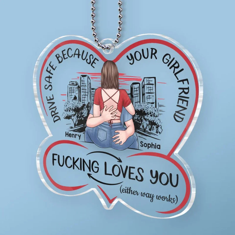 Drive Carefully, My Handsome Friend - Couple Personalized Custom Car Ornament - Acrylic Custom Shaped - Gift For Husband Wife, Anniversary