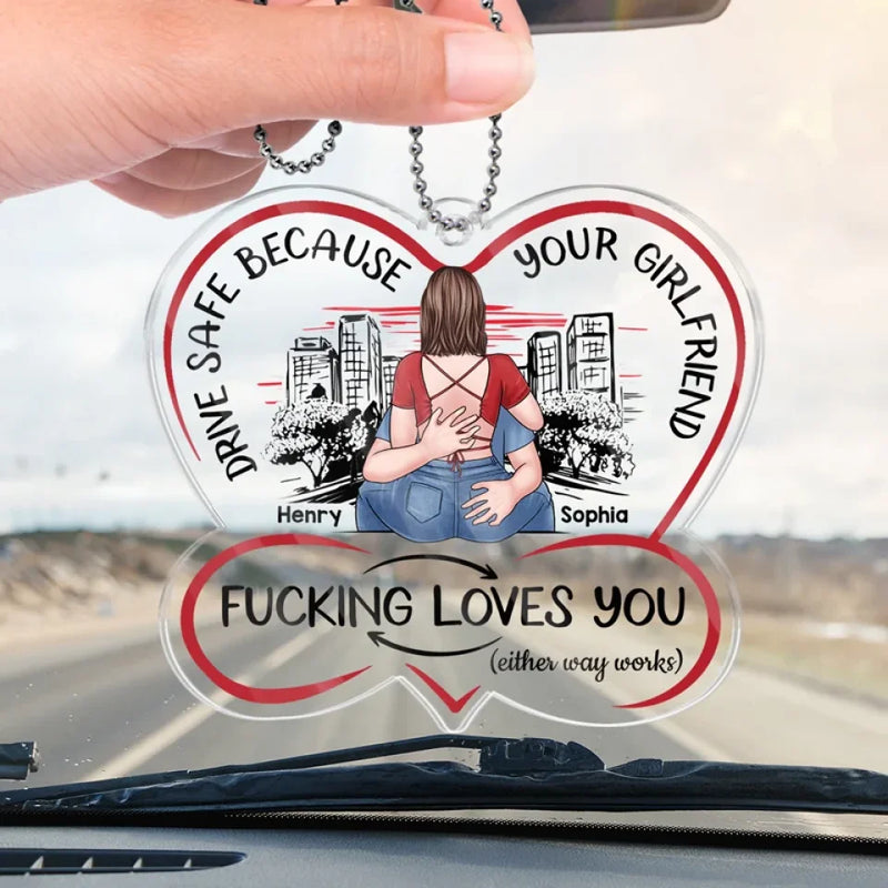 Drive Carefully, My Handsome Friend - Couple Personalized Custom Car Ornament - Acrylic Custom Shaped - Gift For Husband Wife, Anniversary