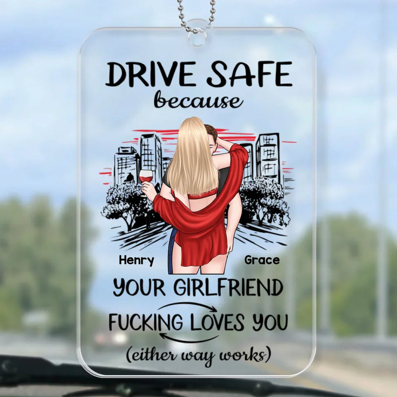 Have A Safe Journey - Couple Personalized Custom Car Ornament - Acrylic Custom Shaped - Gift For Husband Wife, Anniversary