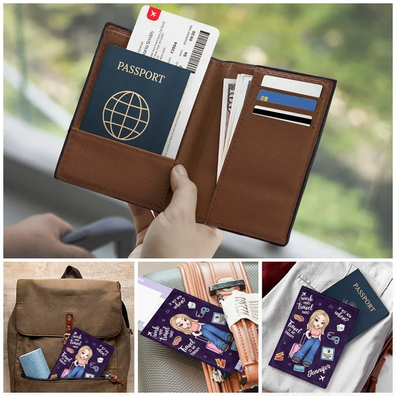 Work Hard Travel Hard - Travel Personalized Custom Passport Cover, Passport Holder - Holiday Vacation Gift, Gift For Adventure Travel Lovers