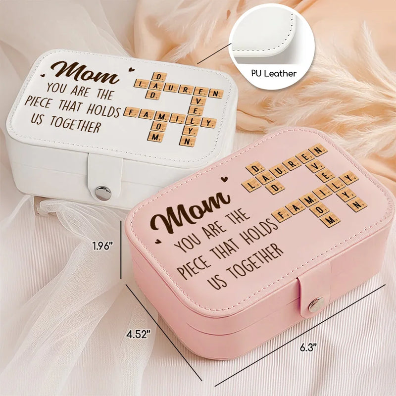 You Are The Piece That Holds Us Together - Family Personalized Custom Jewelry Case - Gift For Mom, Daughter