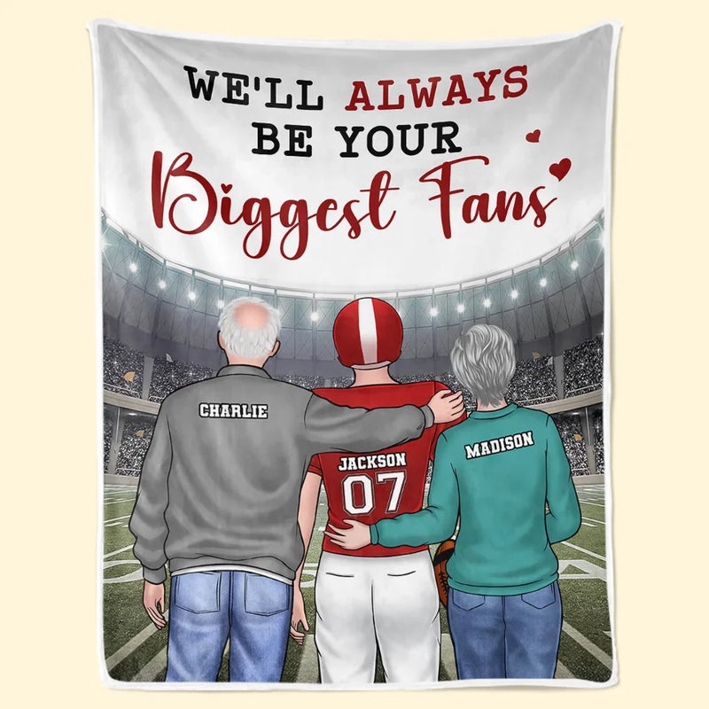 I'll Always Be Your Biggest Fan - Family  Personalized Custom Blanket - Gift For Family Members, Sport Lovers, Sport Players