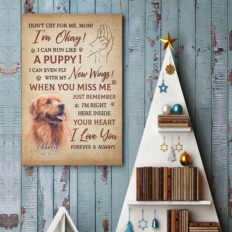 Custom Photo I'm Right Here Inside Your Heart - Memorial Personalized Custom Vertical Poster - Sympathy Gift For Pet Owners, Pet Lovers