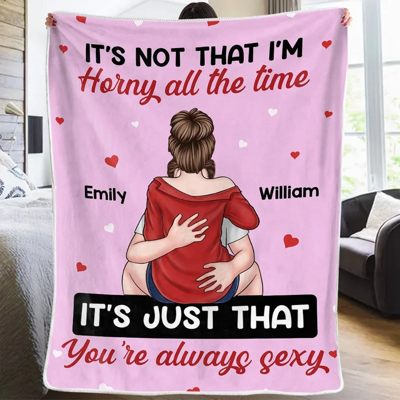 My Queen You're Always Sexy - Couple Family Personalized Custom Blanket - Gift For Husband Wife, Anniversary