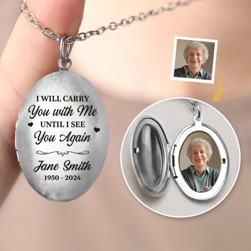 Custom Photo I Will Carry You With Me - Memorial Personalized Custom Locket Necklace - Sympathy Gift For Family Members