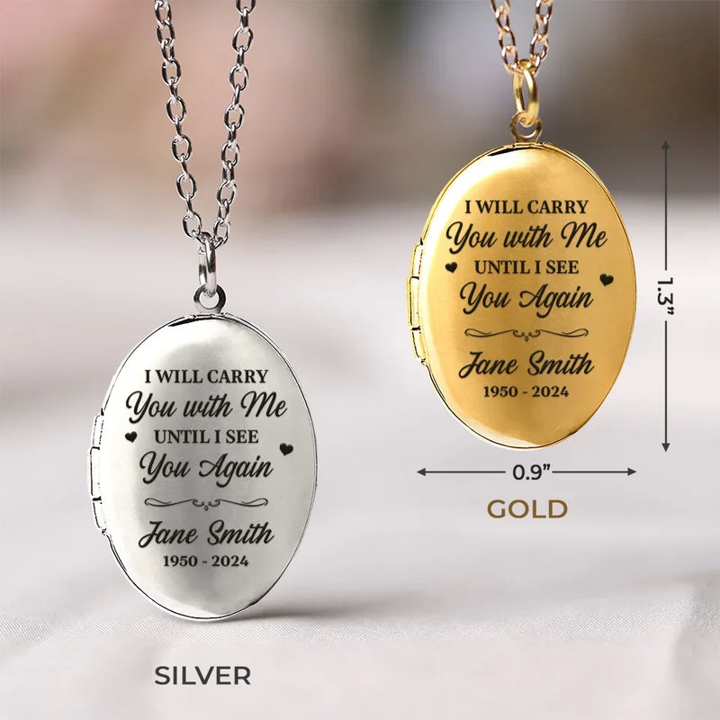 Custom Photo I Will Carry You With Me - Memorial Personalized Custom Locket Necklace - Sympathy Gift For Family Members
