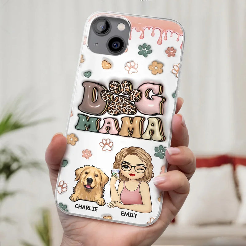 Dog Mom For Life - Dog & Cat Personalized Custom 3D Inflated Effect Printed Clear Phone Case - Gift For Pet Owners, Pet Lovers