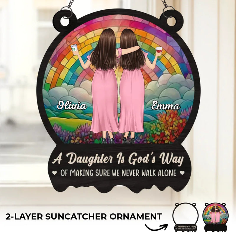 We Never Walk Alone - Family Personalized Window Hanging Suncatcher - Gift For Mom, Daughter