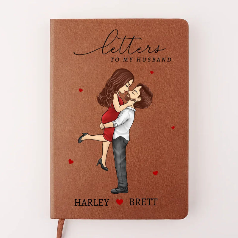 Letters To My Husband - Couple Personalized Custom Leather Journal - Gift For Husband Wife, Anniversary