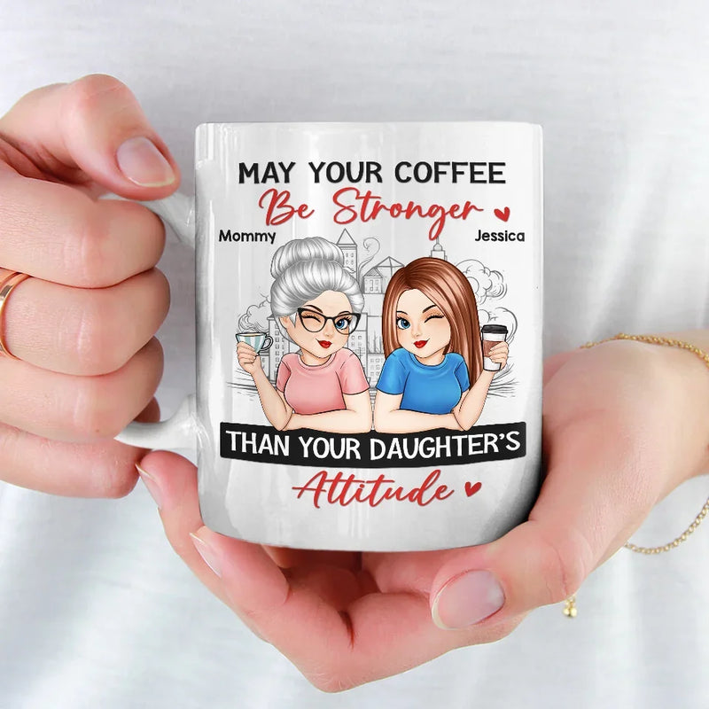 We Laugh, We Cry, We Make The Best Memories - Family Personalized Custom Mug - Gift For Mom, Daughter
