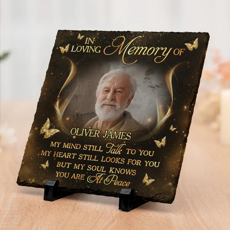 Custom Photo My Mind Talks To You, My Heart Looks For You - Memorial Personalized Custom Square Shaped Memorial Stone - Sympathy Gift For Family Members