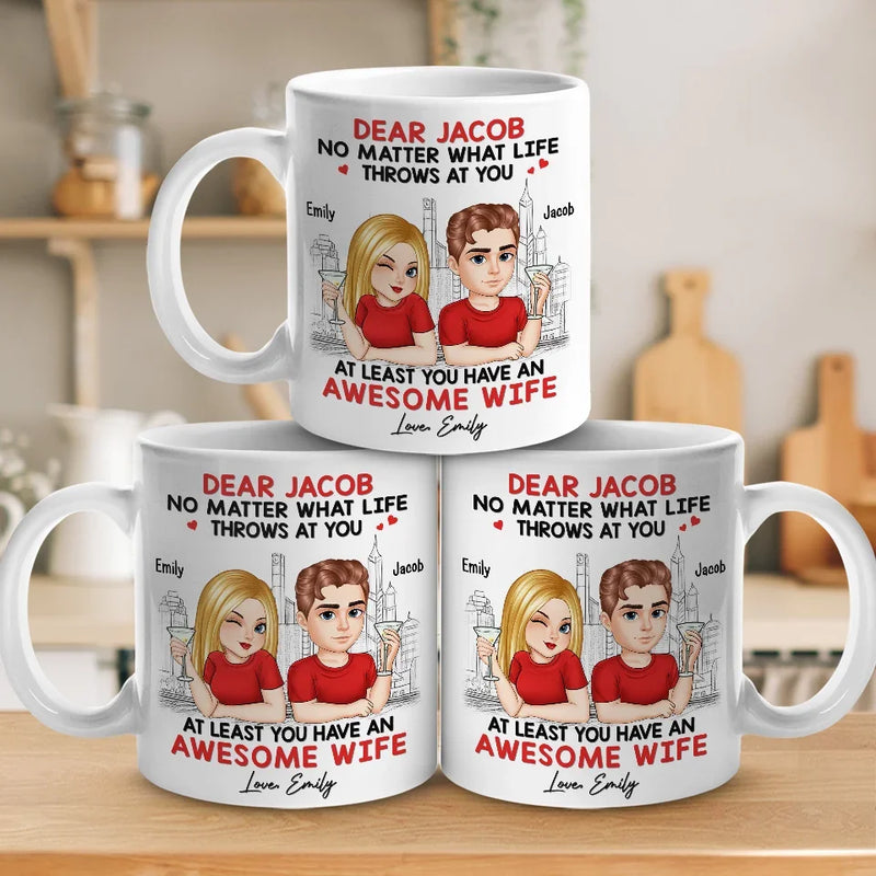 You Have An Awesome Husband - Couple Personalized Custom Mug - Gift For Husband Wife, Anniversary