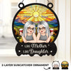 Like Mother Like Daughters - Family Personalized Window Hanging Suncatcher - Gift For Mom, Daughter