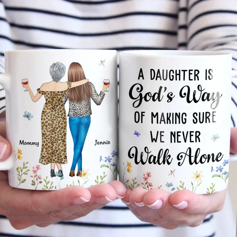We Never Walk Alone - Family Personalized Custom Mug - Gift For Mom, Daughter