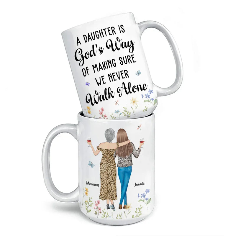 We Never Walk Alone - Family Personalized Custom Mug - Gift For Mom, Daughter