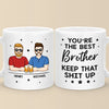You're The Best Brother - Family Personalized Custom Mug - Gift For Family Members