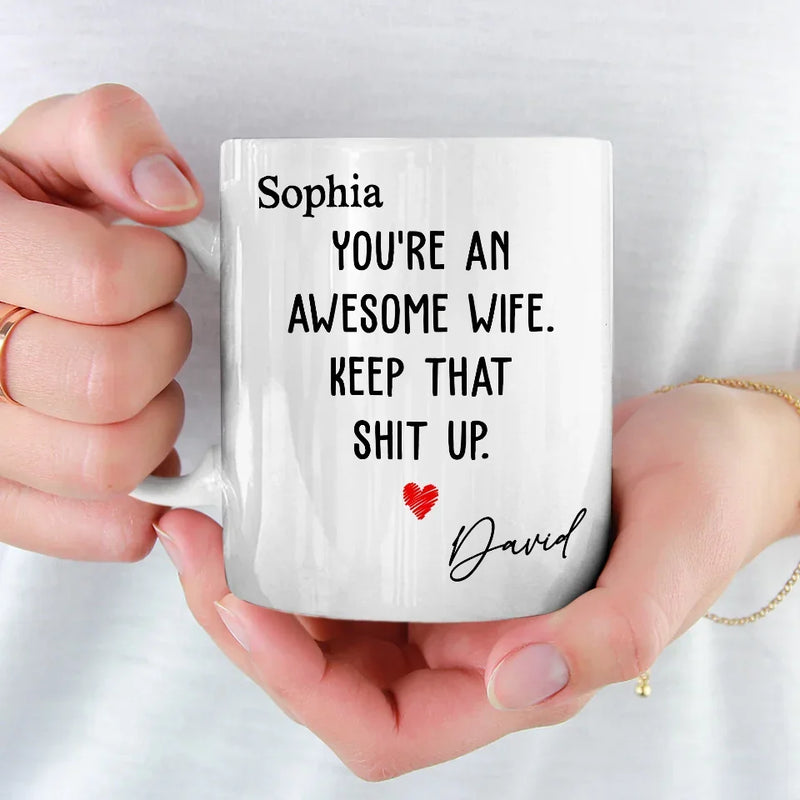 You're An Awesome Wife - Couple Personalized Custom Mug - Gift For Husband Wife, Anniversary